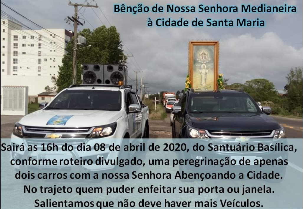 Benção de N. Sª. Medianeira aos moradores e comércio ocorre nesta quartafeira em Santa Maria Benção de N. Sª. Medianeira aos moradores e comércio ocorre nesta quartafeira em Santa Maria