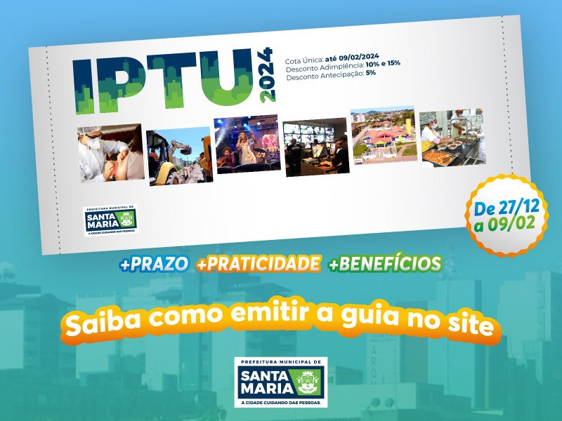 Prefeitura de Santa Maria reforça que as guias do IPTU 2024 também podem ser emitidas via site institucional