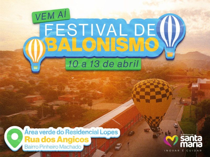 Festival de Balonismo de Santa Maria acontece de 10 a 13 de abril com diversas atrações para o público