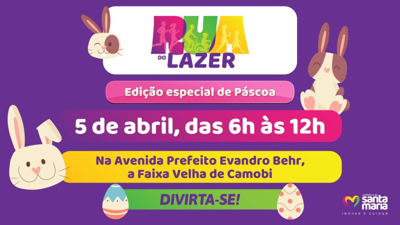 Prefeitura de Santa Maria realiza edição da Rua do Lazer neste domingo de Páscoa (5)