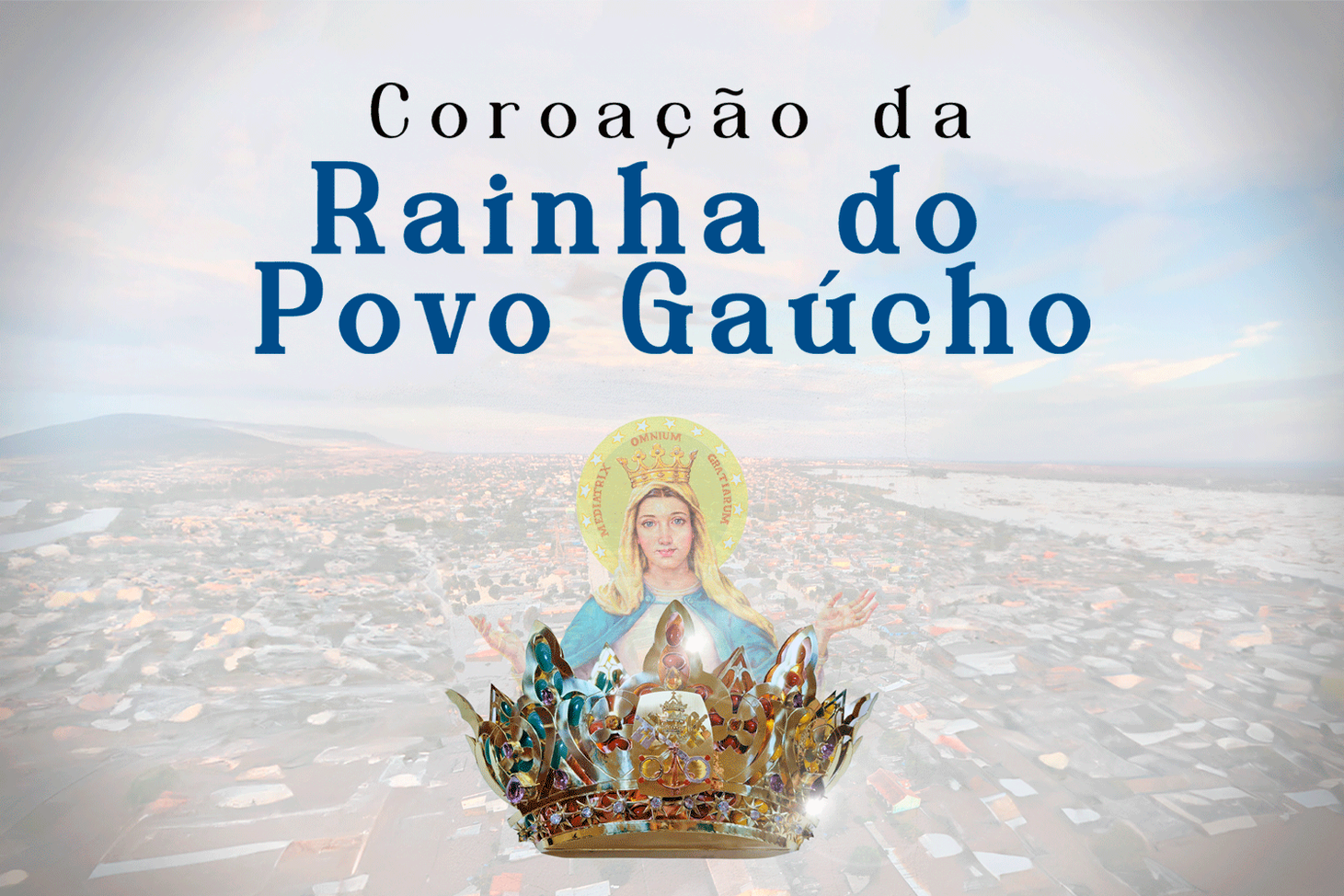 Nossa Senhora Medianeira será coroada Rainha do Povo Gaúcho 